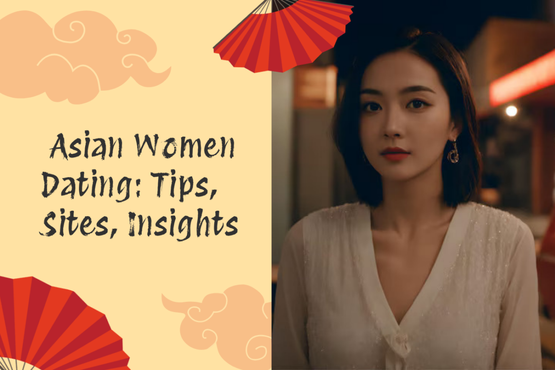 Asian Women Dating